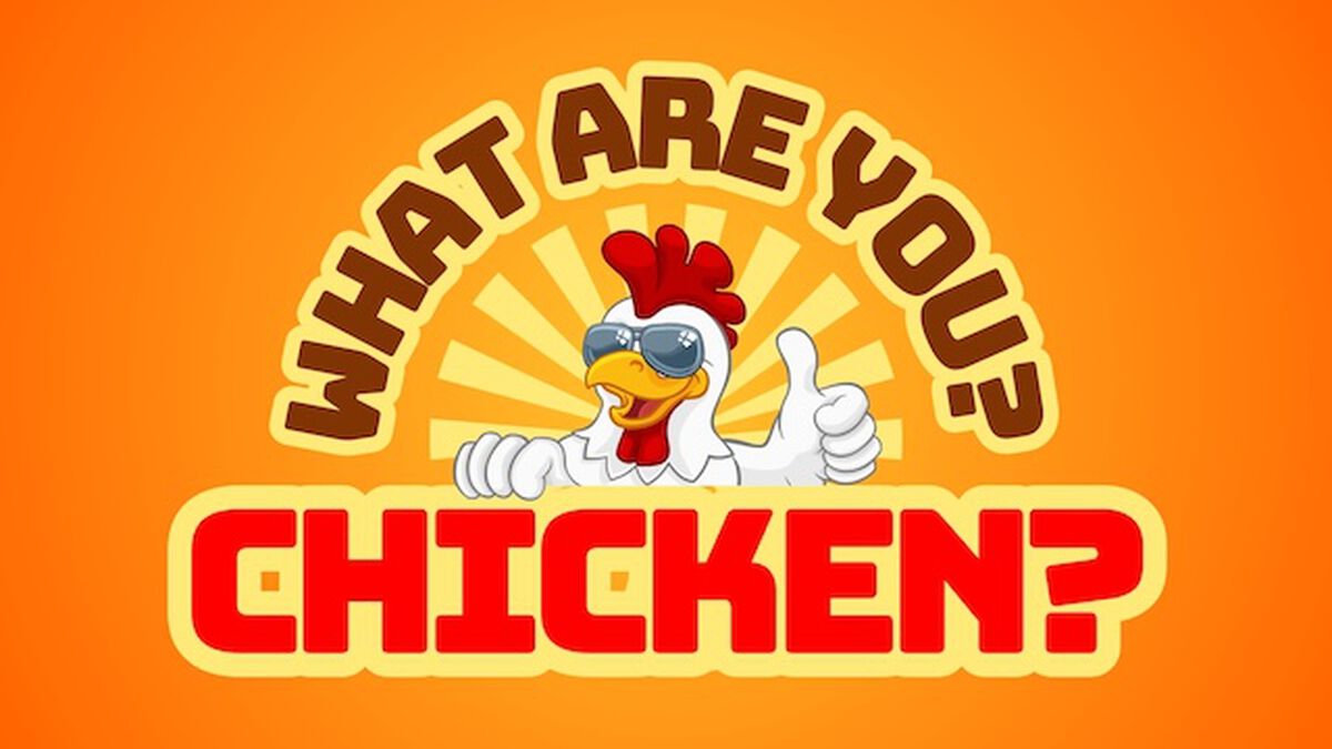 What Are You? Chicken? image number null